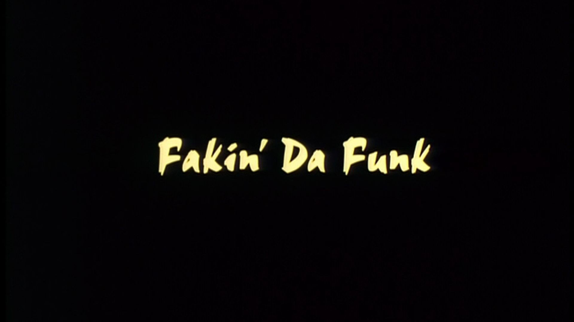 Fakin Da Funk  (1997) Part 1 of 9