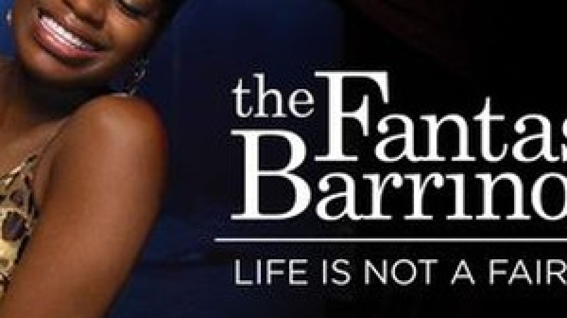 Life Is Not a Fairytale: The Fantasia Barrino Story