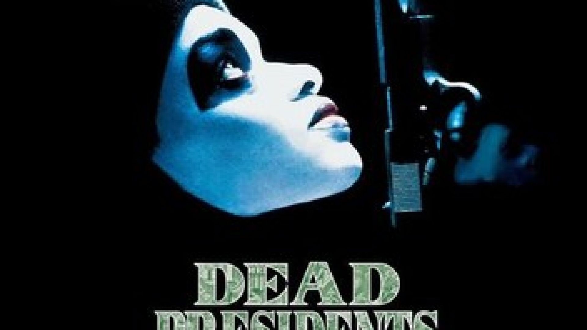 Dead Presidents (Full action Movie)