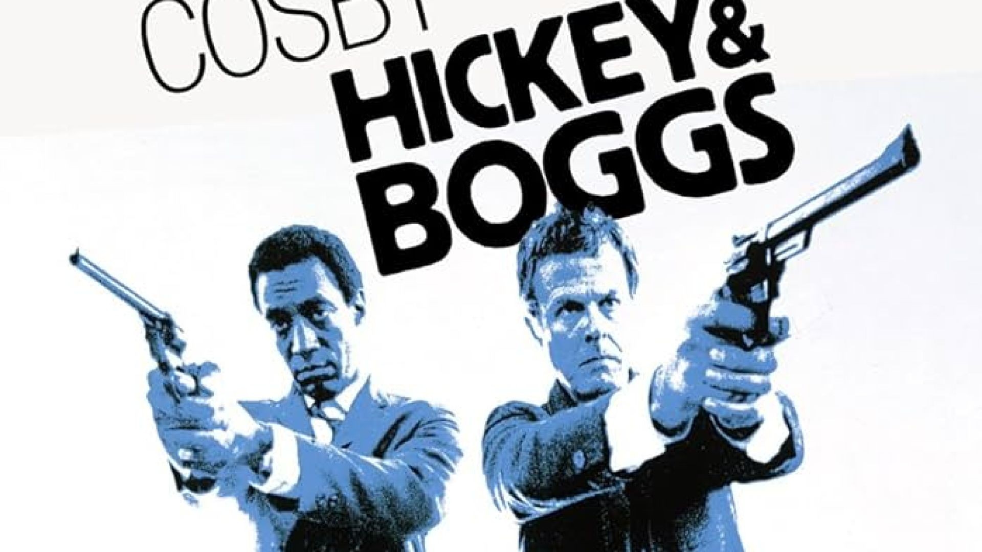 Hickey and.Boggs (1972) 1080p. Robert Culp, Bill Cosby