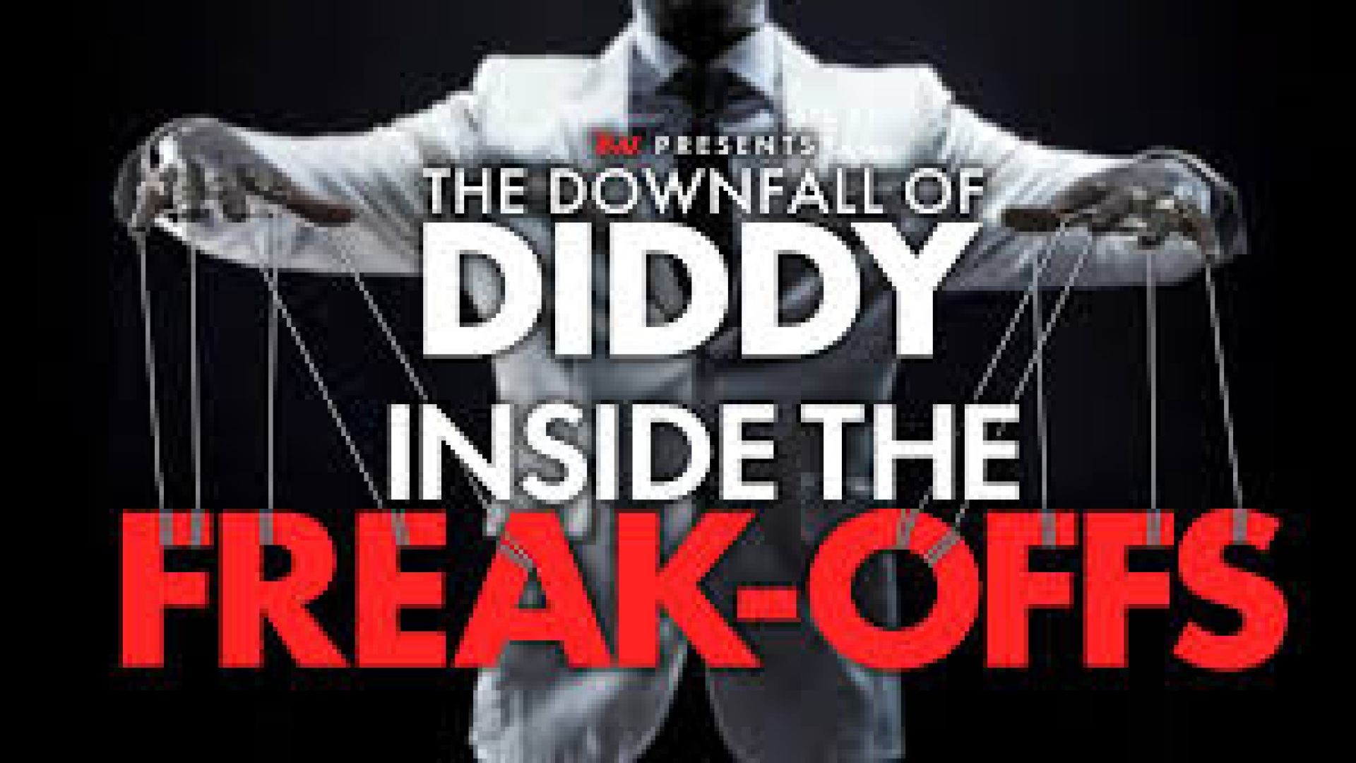 TMZ Presents The Downfall of Diddy 3 - Inside the Freak Offs (2024)